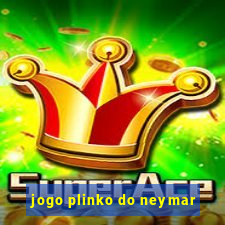 jogo plinko do neymar